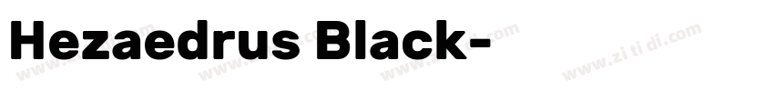 Hezaedrus Black字体转换
